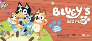 Bluey’s Big Play Ticket Giveaway